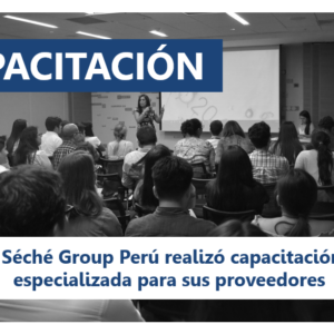 SUPPLIERS | Séché Group Peru conducted specialized training for its suppliers